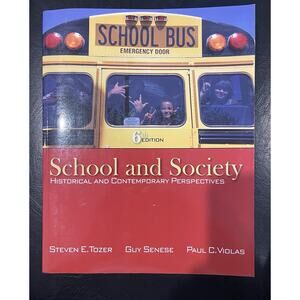 School and Society: Historical and Contemporary Perspectives Tozer, Steven; Se..